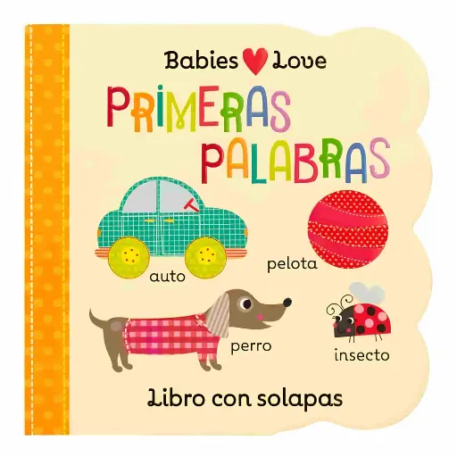 [1000100] Libro Sensorial Infantil — Babies Love Primeras Palabras (Español)