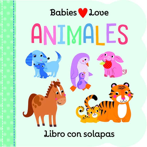 [1000110- SLA] Libro Sensorial Infantil — Babies Love Animales (Español)