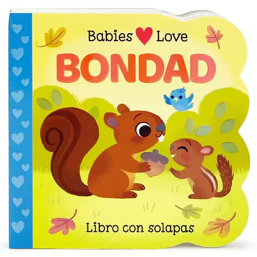 [1007200- SLA] Libro Infantil — Babies Love Bondad (Español)